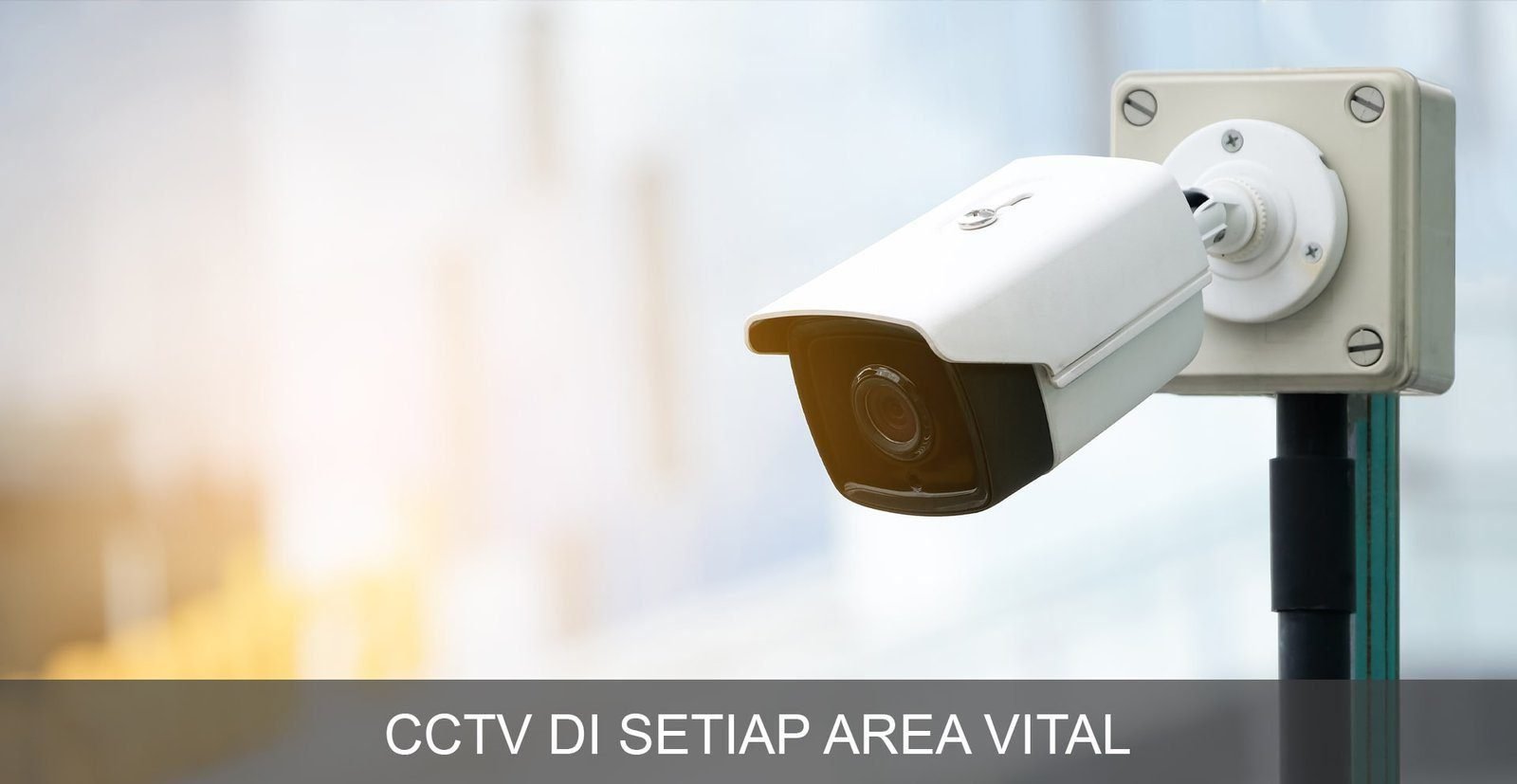 CCTV Di Setiap Area Vital-min